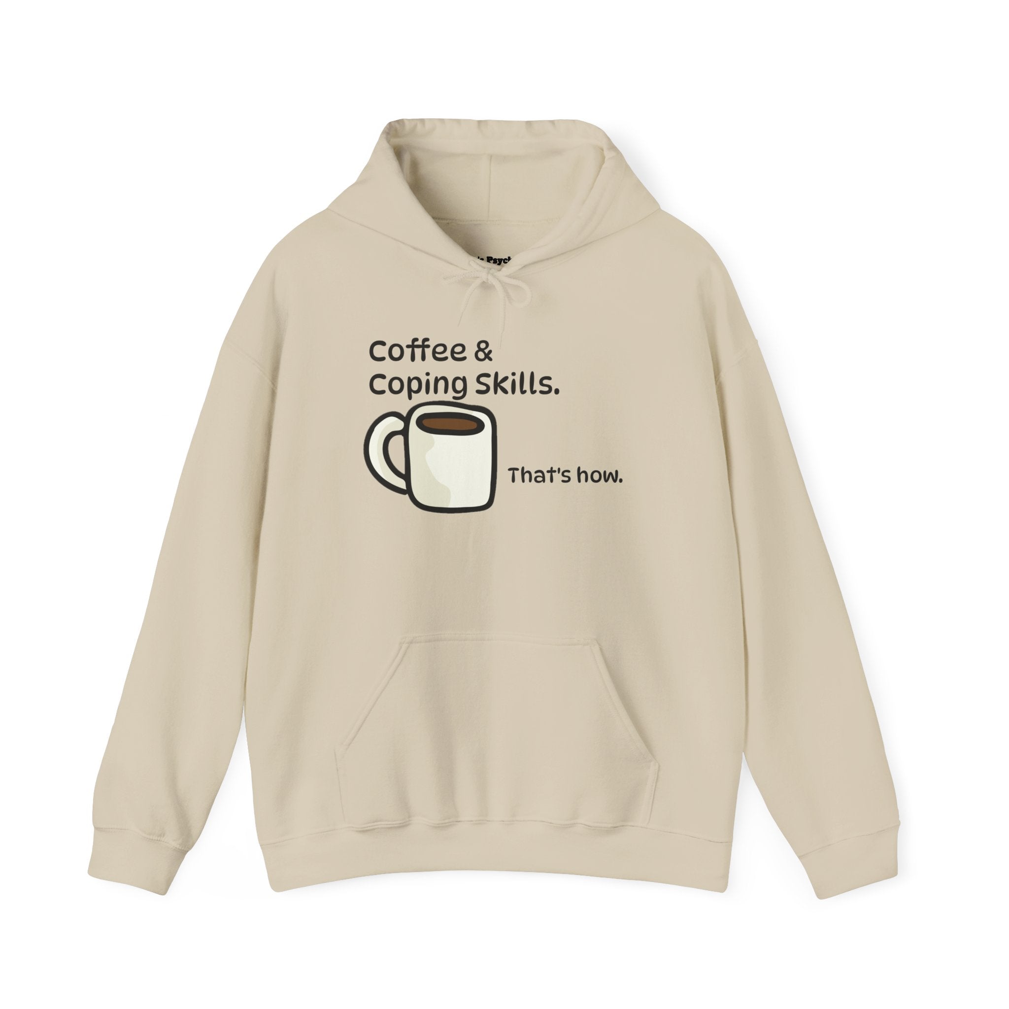 Coffee & Coping Skills Hoodie —