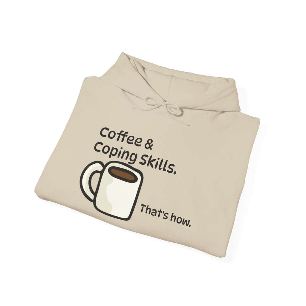 Coffee & Coping Skills Hoodie —